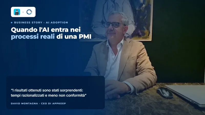 Caso studio Appkeep: come l'AI ottimizza i processi e riduce le non conformità in una PMI