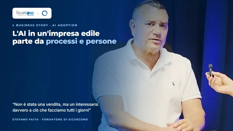 Caso studio Sicurcond: come un'impresa edile ha portato l'AI nei processi partendo dalle persone